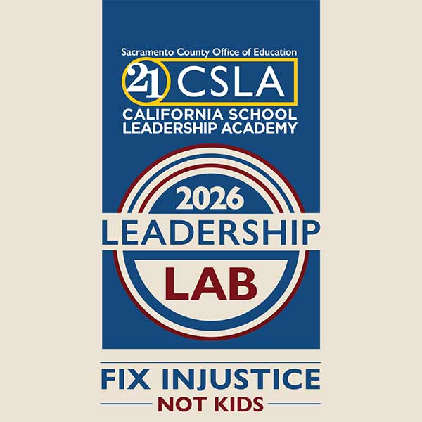 21CSLA Leadership Lab: Fix Injustice, Not Kids