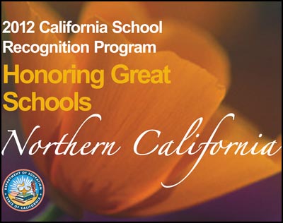 2012 CA School Recognition Program: Honoring Great Schools