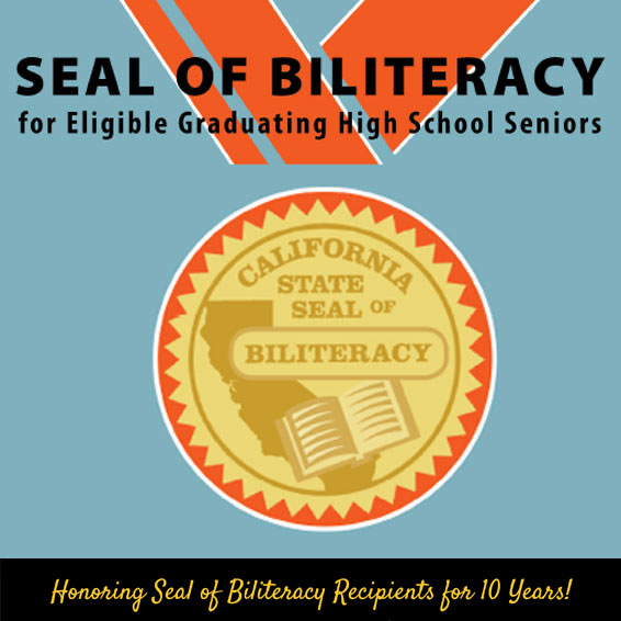 CA State Seal of Biliteracy for Eligible Graduating High School Seniors, honoring recipients for 10 years