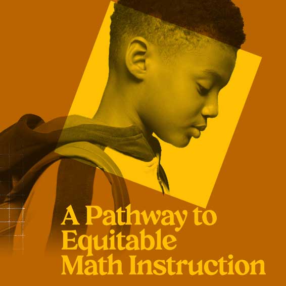 A Pathway to Equitable Math Instruction graphic
