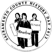 Sacramento County History Day 2012 logo with students holding revolution, reaction, reform signs