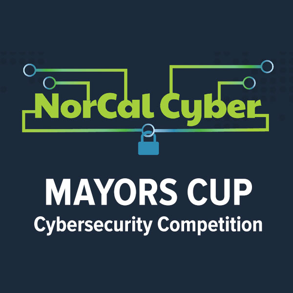 NorCalCyber Mayors Cup Cybersecurity Competition